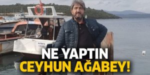 Ne Yaptın Ceyhun Ağabey!