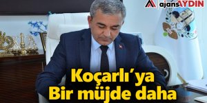 Koçarlı'ya bir müjde daha