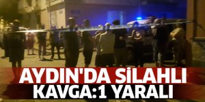 AYDIN'DA SİLAHLI KAVGA 1 YARALI