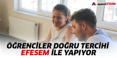 Öğrenciler doğru tercihi EFESEM ile yapıyor