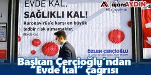 Başkan Çerçioğlu'ndan evde kal çağrısı