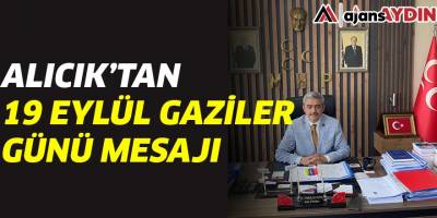 Alıcık'tan 19 Eylül Gaziler Günü mesajı