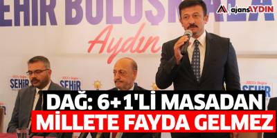 Dağ: 6+1'li masadan millete fayda gelmez