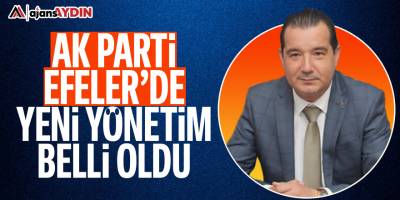 AK Parti Efeler'de yeni yönetim belli oldu