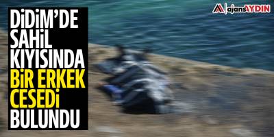 Didim'de sahil kıyısında bir erkek cesedi bulundu