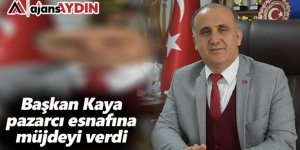 Başkan Kaya pazarcı esnafına müjdeyi verdi