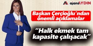 Başkan Çerçioğlu'ndan önemli açıklamalar