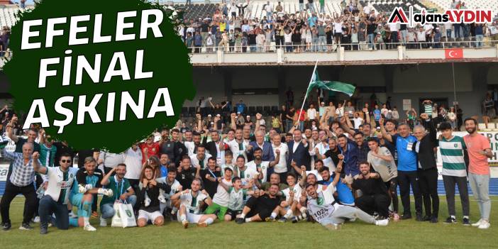 Efeler final aşkına