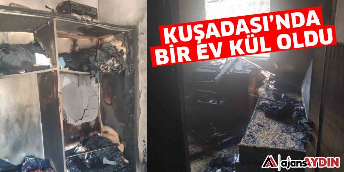 Kuşadası'nda bir ev kül oldu
