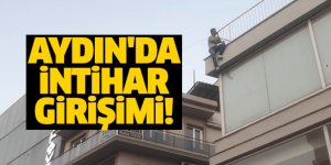Aydın'da intihar girişimi!