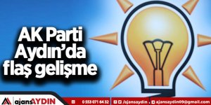 AK Parti Aydın'da flaş gelişme
