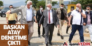 Başkan Atay Denetime Çıktı