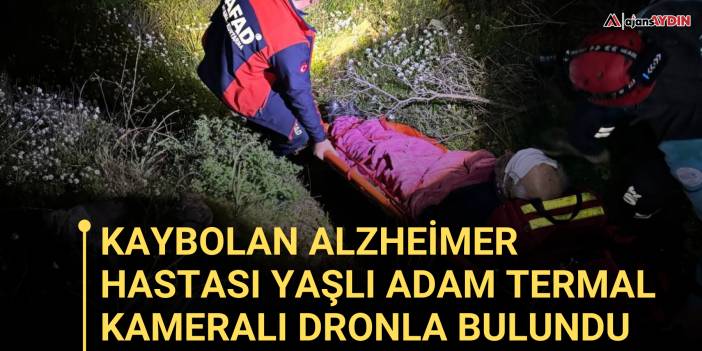 Kaybolan Alzheimer hastası yaşlı adam termal kameralı dronla bulundu
