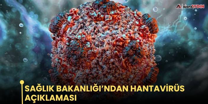 Sağlık Bakanlığı’ndan hantavirüs açıklaması