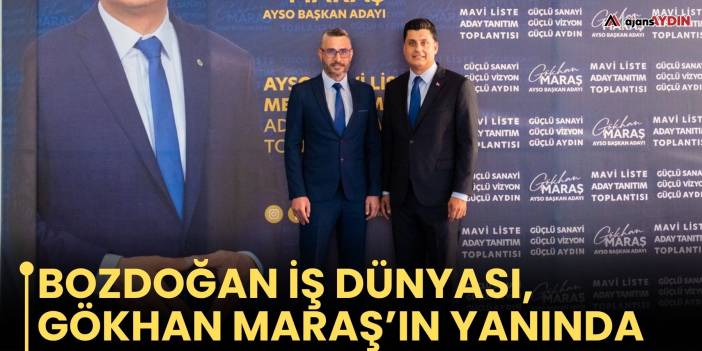 Bozdoğan iş dünyası, Gökhan Maraş’ın yanında