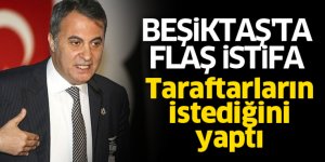 Beşiktaş'ta Flaş İstifa