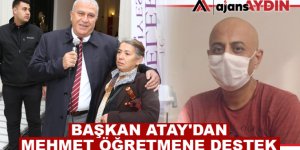 Başkan Atay'dan Mehmet Öğretmene destek