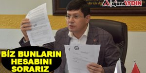 Biz bunların hesabını sorarız