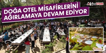 DOĞA OTEL VE RESTAURANT ÖZEL MİSAFİRLERİNİ AĞIRLAMAYA DEVAM EDİYOR